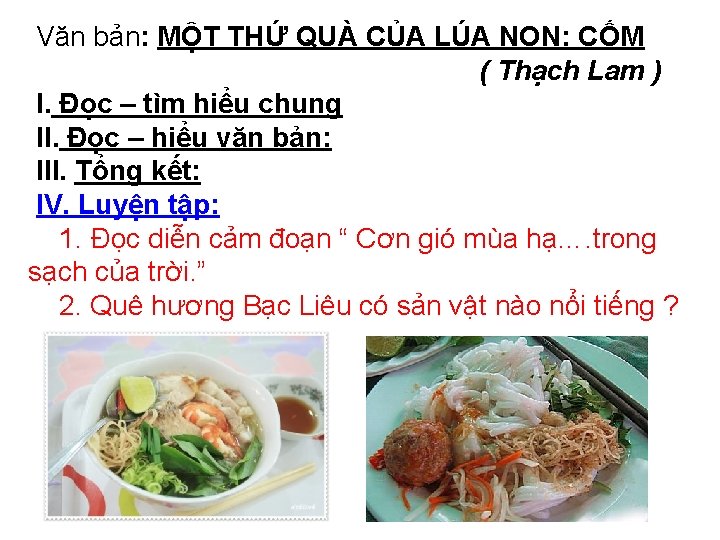 Văn bản: MỘT THỨ QUÀ CỦA LÚA NON: CỐM ( Thạch Lam ) I.