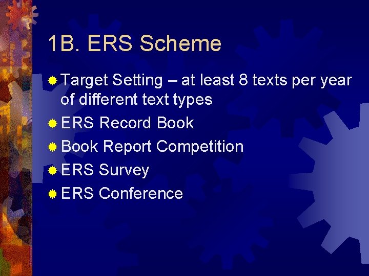 1 B. ERS Scheme ® Target Setting – at least 8 texts per year