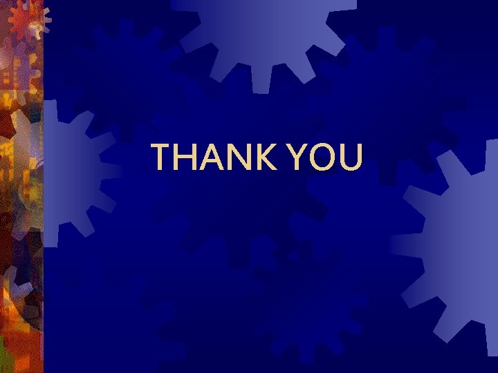 THANK YOU 