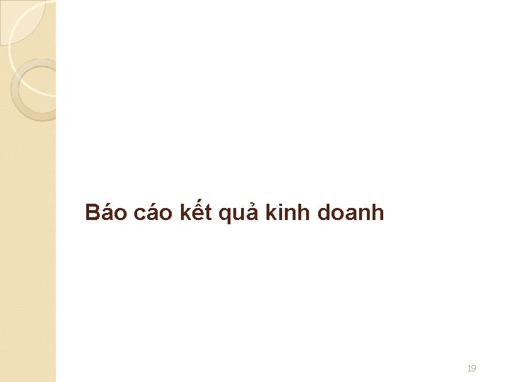 Báo cáo kết quả kinh doanh 19 