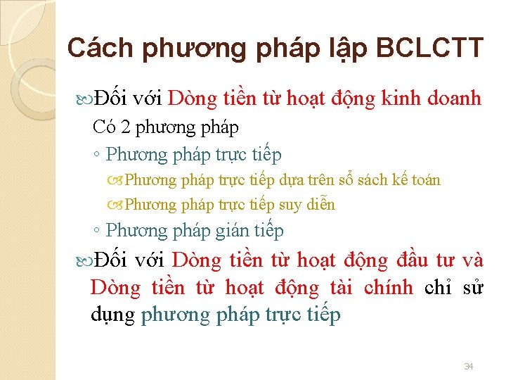 Cách phương pháp lập BCLCTT Đối với Dòng tiền từ hoạt động kinh doanh