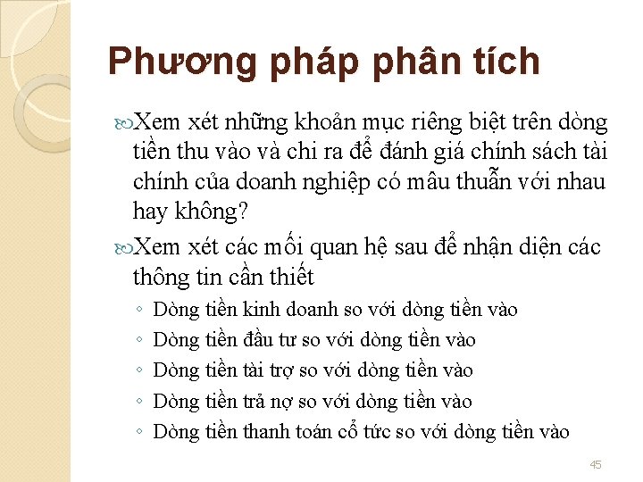 Phương pháp phân tích Xem xét những khoản mục riêng biệt trên dòng tiền