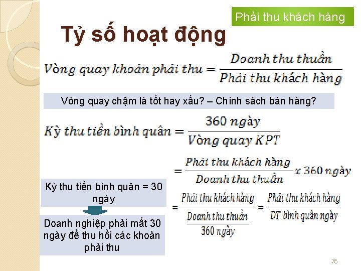 Tỷ số hoạt động Phải thu khách hàng Vòng quay chậm là tốt hay