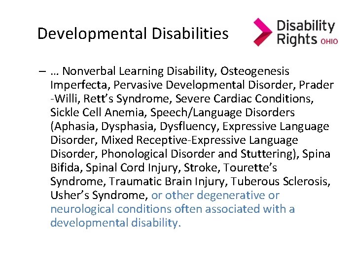 Developmental Disabilities – … Nonverbal Learning Disability, Osteogenesis Imperfecta, Pervasive Developmental Disorder, Prader -Willi, Developmental Disabilities – … Nonverbal Learning Disability, Osteogenesis Imperfecta, Pervasive Developmental Disorder, Prader -Willi,