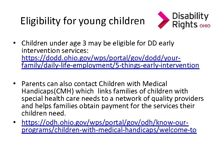 Eligibility for young children • Children under age 3 may be eligible for DD Eligibility for young children • Children under age 3 may be eligible for DD