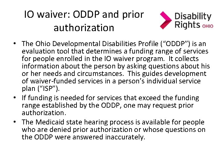 IO waiver: ODDP and prior authorization • The Ohio Developmental Disabilities Profile (“ODDP”) is IO waiver: ODDP and prior authorization • The Ohio Developmental Disabilities Profile (“ODDP”) is