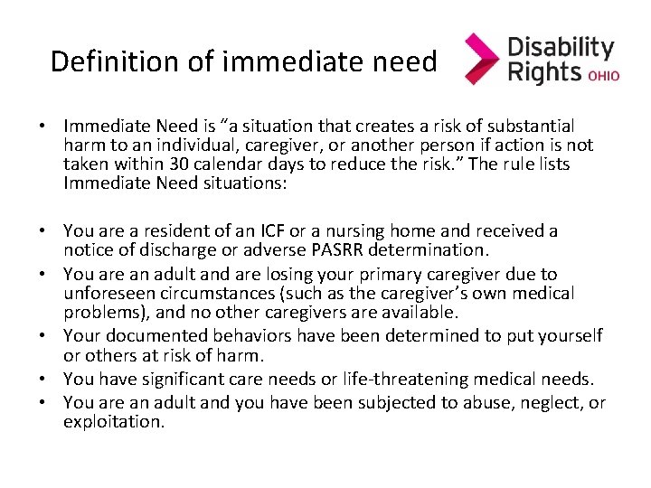 Definition of immediate need • Immediate Need is “a situation that creates a risk Definition of immediate need • Immediate Need is “a situation that creates a risk