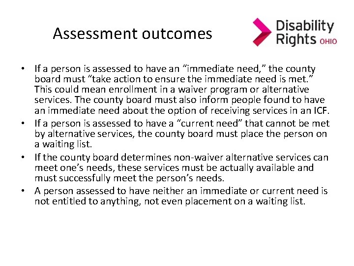 Assessment outcomes • If a person is assessed to have an “immediate need, ” Assessment outcomes • If a person is assessed to have an “immediate need, ”