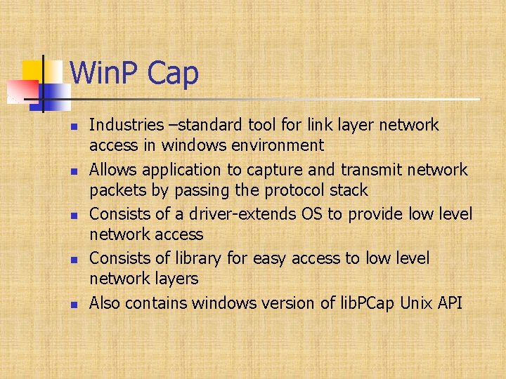 Win. P Cap Industries –standard tool for link layer network access in windows environment
