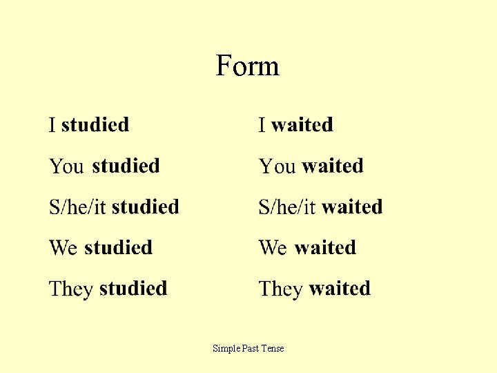 Form Simple Past Tense 