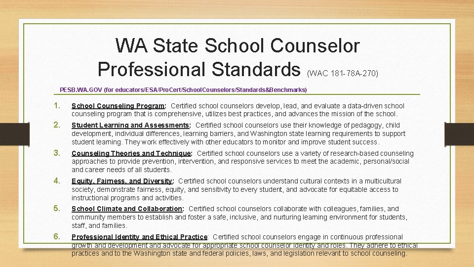 WA State School Counselor Professional Standards (WAC 181 -78 A-270) PESB. WA. GOV (for