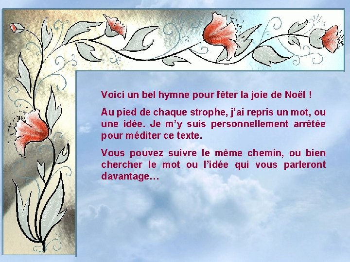 Voici un bel hymne pour fter la joie