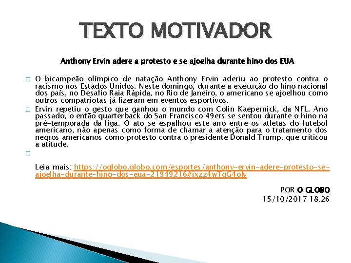 TEXTO MOTIVADOR Anthony Ervin adere a protesto e se ajoelha durante hino dos EUA