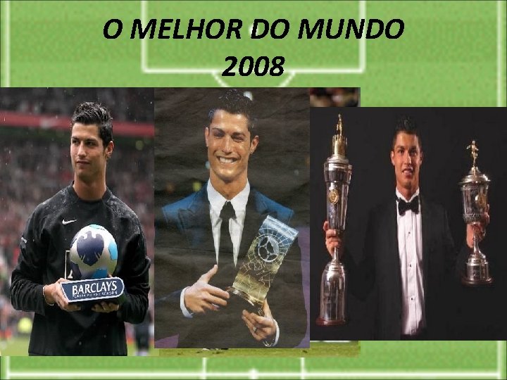 O MELHOR DO MUNDO 2008 