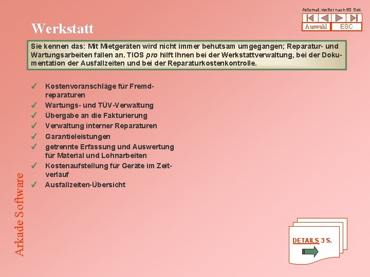 Automat. weiter nach 50 Sek. Werkstatt Auswahl ESC Arkade Software Sie kennen das: Mit