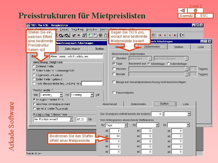 2 von 2 Preisstrukturen für Mietpreislisten Arkade Software Stellen Sie ein, welchen Effekt eine