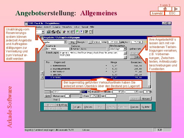 1 von 3 Angebotserstellung: Allgemeines Arkade Software Unabhängig vom Reservierungssystem können jederzeit Angebote und