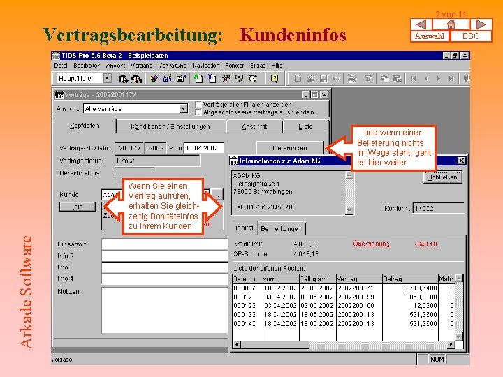 2 von 11 Vertragsbearbeitung: Kundeninfos Auswahl . . . und wenn einer Belieferung nichts