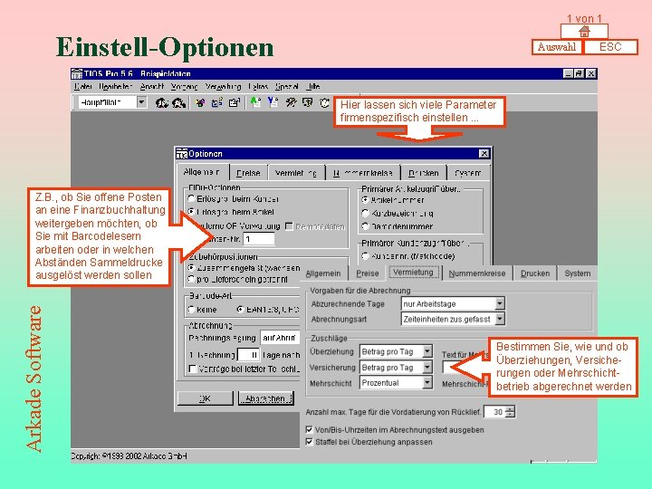 1 von 1 Einstell-Optionen Auswahl ESC Hier lassen sich viele Parameter firmenspezifisch einstellen. .