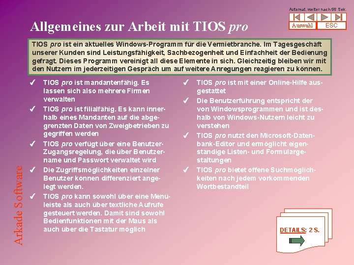 Automat. weiter nach 56 Sek. Allgemeines zur Arbeit mit TIOS pro Auswahl ESC Arkade