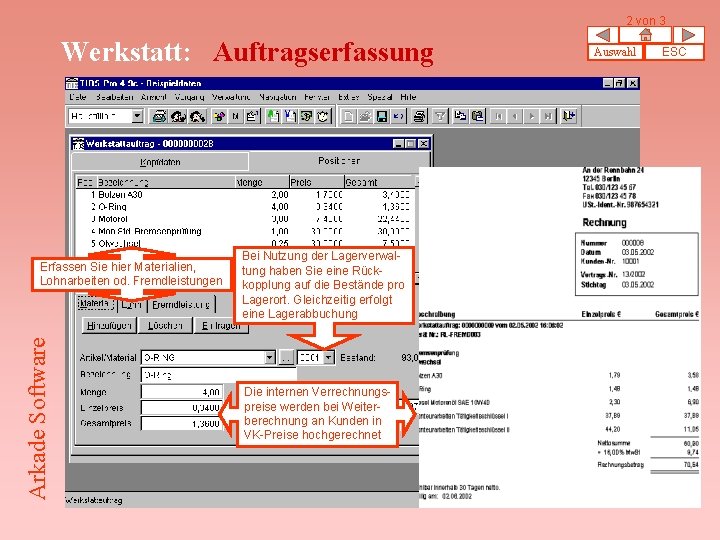 2 von 3 Werkstatt: Auftragserfassung Arkade Software Erfassen Sie hier Materialien, Lohnarbeiten od. Fremdleistungen