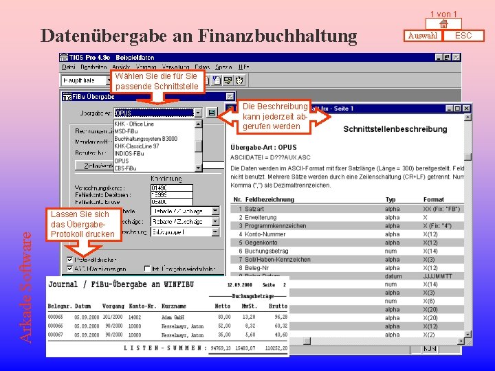 1 von 1 Datenübergabe an Finanzbuchhaltung Wählen Sie die für Sie passende Schnittstelle Arkade