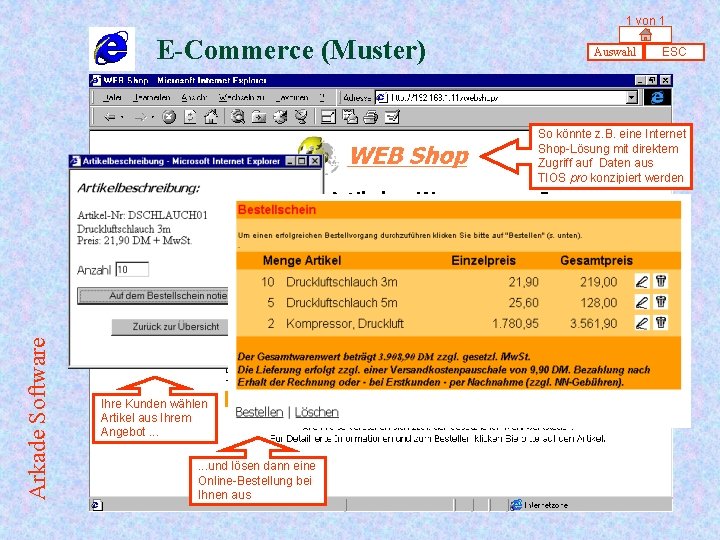 1 von 1 E-Commerce (Muster) Auswahl ESC Arkade Software So könnte z. B. eine