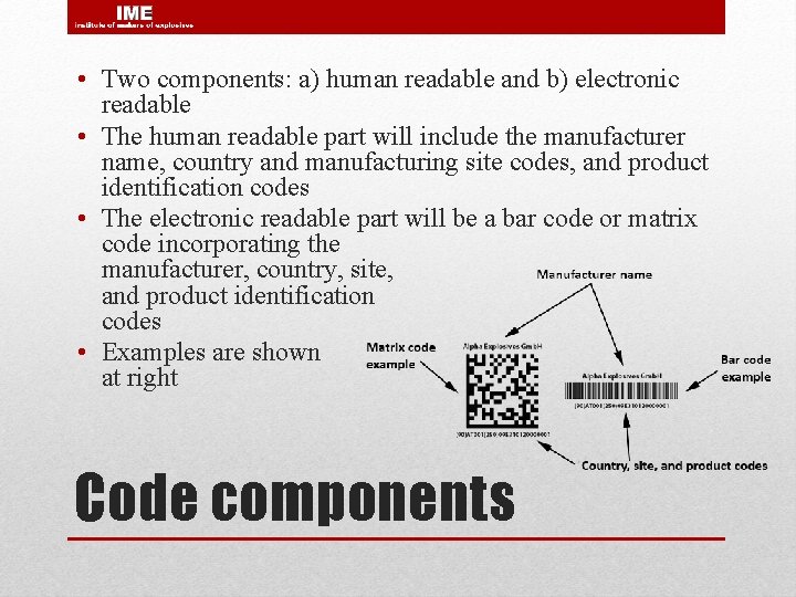  • Two components: a) human readable and b) electronic readable • The human