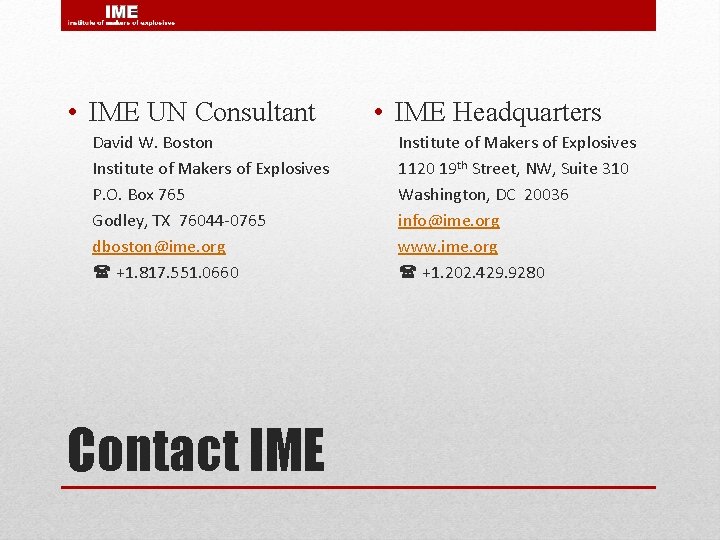  • IME UN Consultant David W. Boston Institute of Makers of Explosives P.