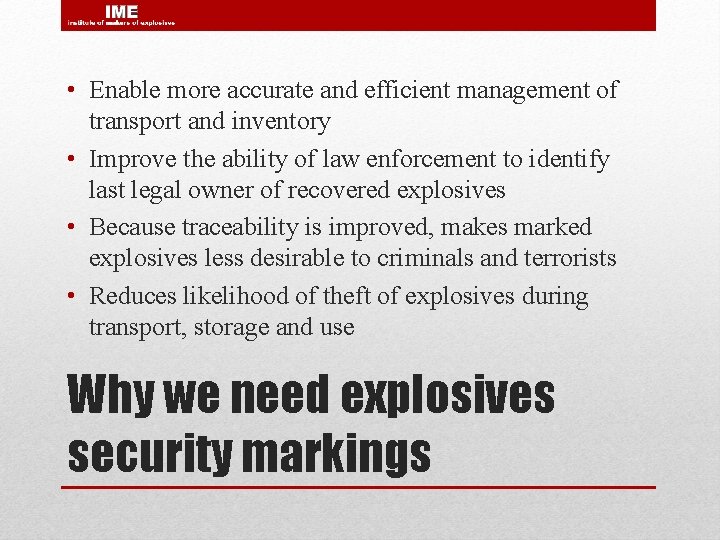  • Enable more accurate and efficient management of transport and inventory • Improve