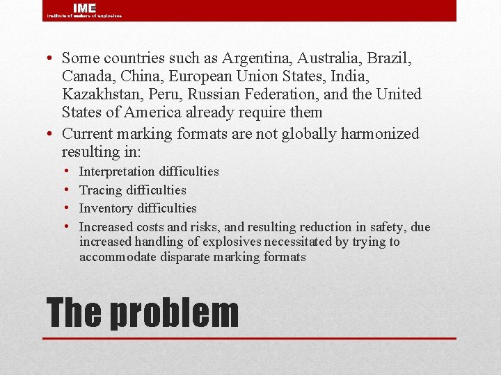  • Some countries such as Argentina, Australia, Brazil, Canada, China, European Union States,
