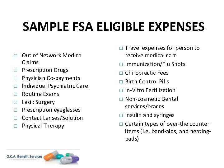 Flexible Spending Account An FSA is a program