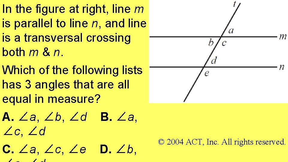 In the figure at right, line m is parallel to line n, and line In the figure at right, line m is parallel to line n, and line
