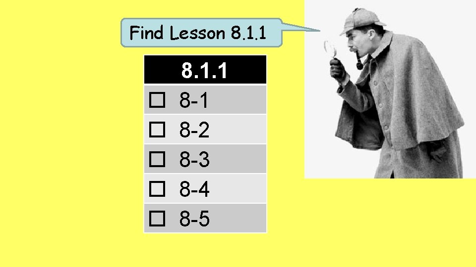 Find Lesson 8. 1. 1 8 -1 8 -2 8 -3 8 -4 8