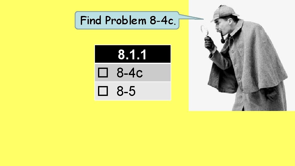 Find Problem 8 -4 c. 8. 1. 1 8 -4 c 8 -5 Find Problem 8 -4 c. 8. 1. 1 8 -4 c 8 -5