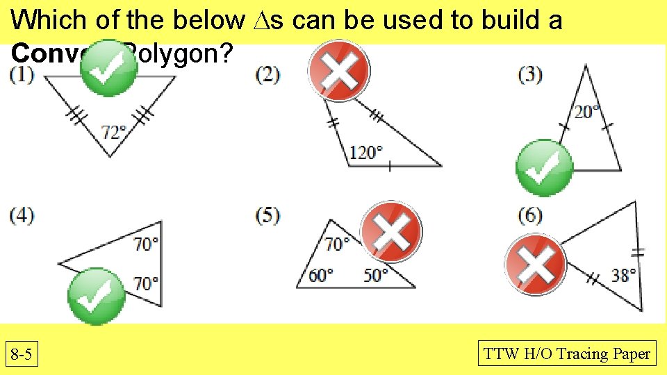 Which of the below s can be used to build a Convex Polygon? 8 Which of the below s can be used to build a Convex Polygon? 8