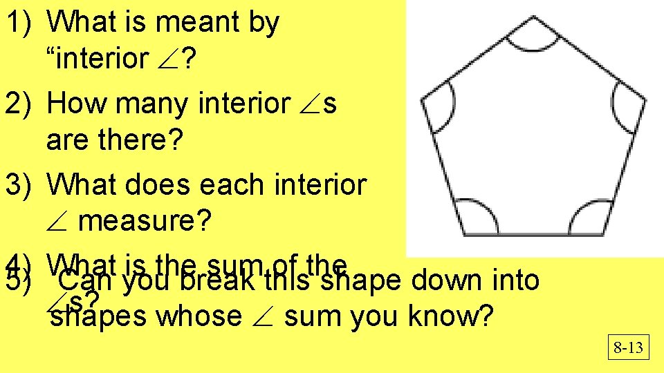 1) What is meant by “interior ? 2) How many interior s are there? 1) What is meant by “interior ? 2) How many interior s are there?