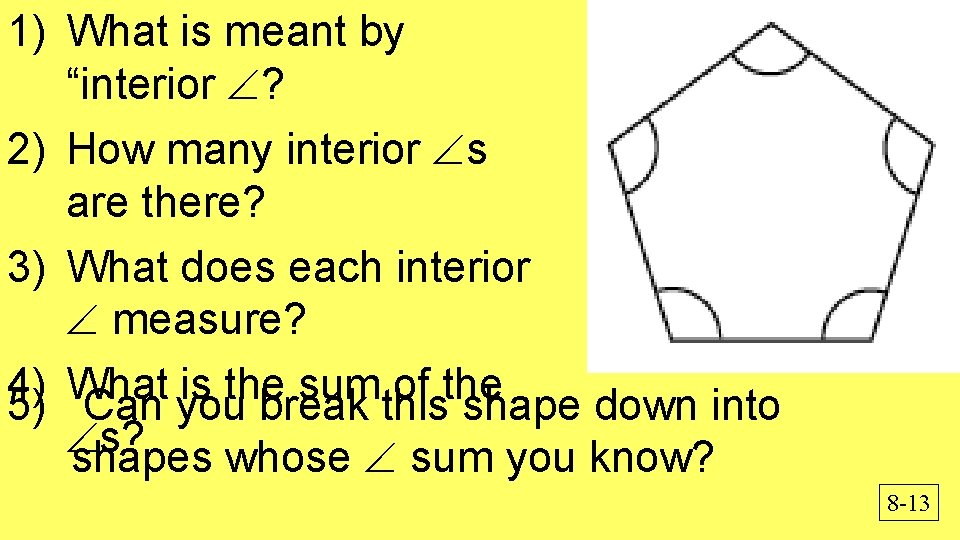 1) What is meant by “interior ? 2) How many interior s are there?