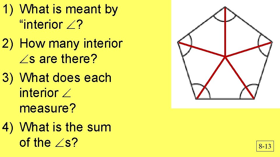 1) What is meant by “interior ? 2) How many interior s are there?