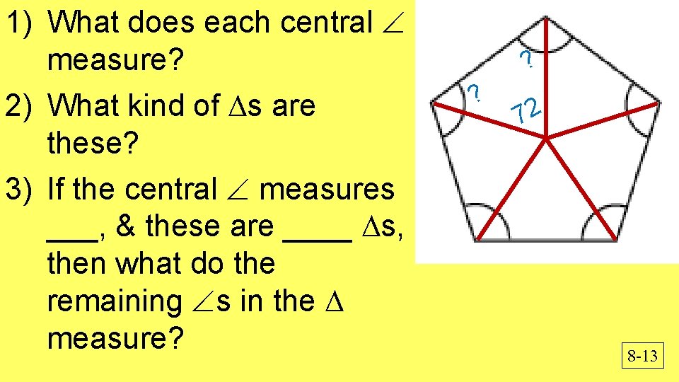 1) What does each central measure? 2) What kind of s are these? 3)