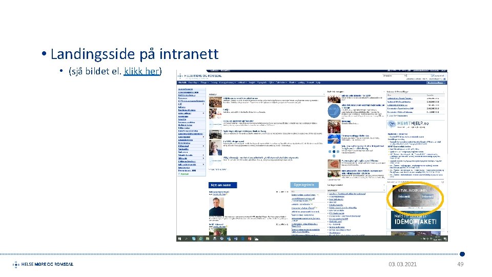  • Landingsside på intranett • (sjå bildet el. klikk her) 03. 2021 49