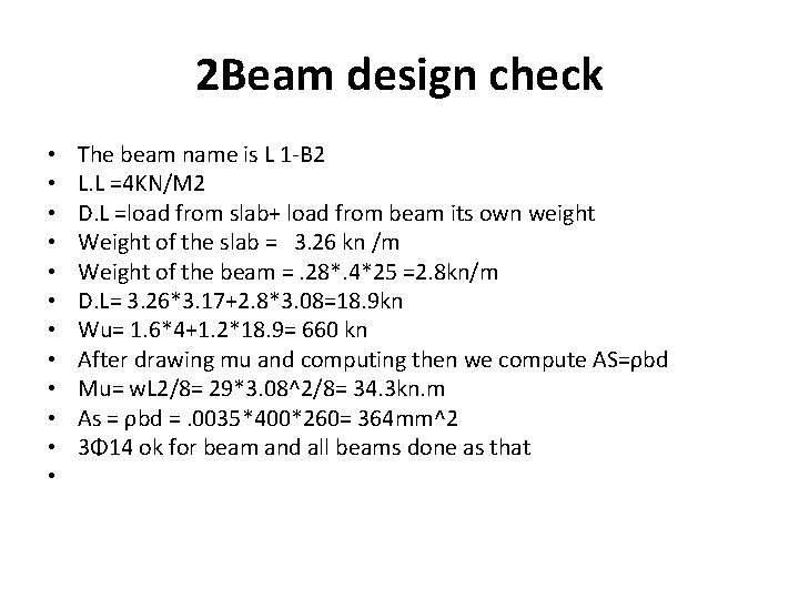 2 Beam design check • • • The beam name is L 1 -B