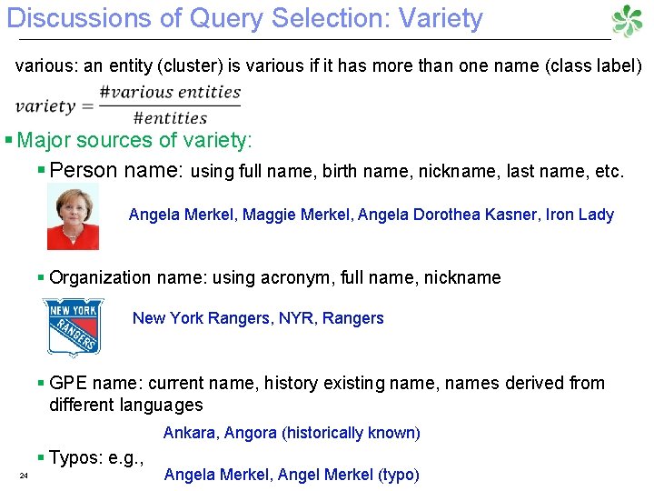 Discussions of Query Selection: Variety various: an entity (cluster) is various if it has