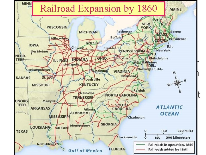 Railroad Expansion by 1860 The Expansion of Railroads by Region ✕ Immigrant labor built