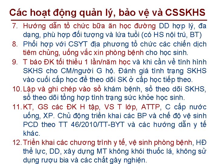 Các hoạt động quản lý, bảo vệ và CSSKHS 7. Hướng dẫn tổ chức