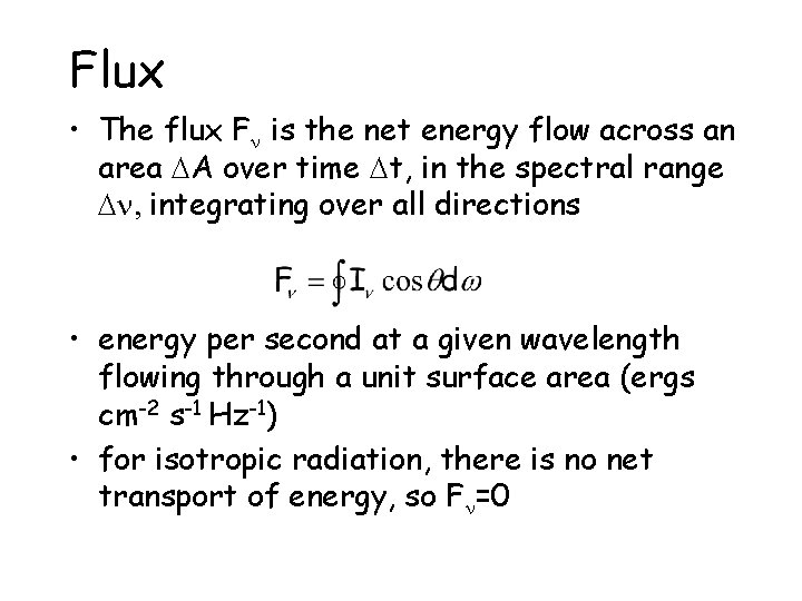 Flux • The flux Fn is the net energy flow across an area DA