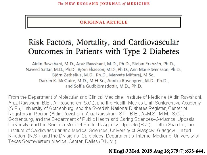 From the Department of Molecular and Clinical Medicine, Institute of Medicine (Aidin Rawshani, Araz