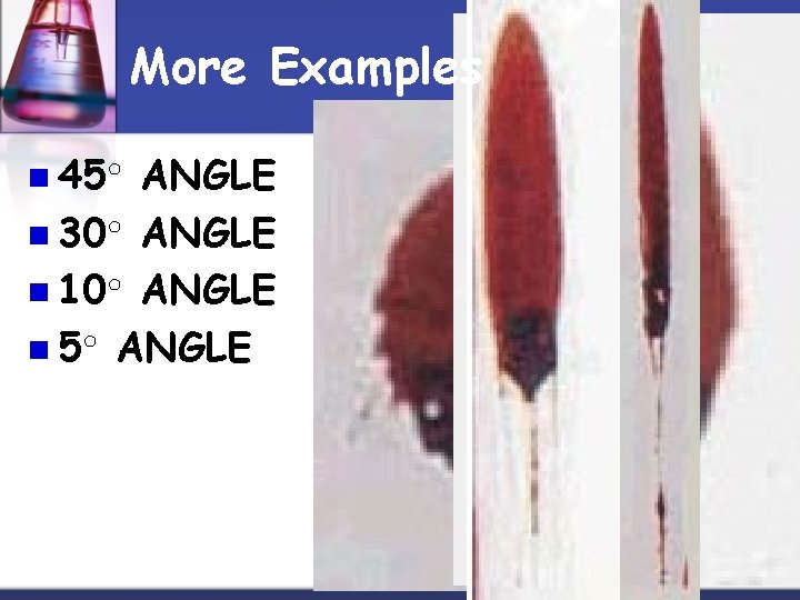 More Examples n 45○ ANGLE n 30○ ANGLE n 10○ ANGLE n 5○ ANGLE