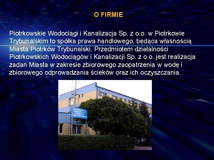 O FIRMIE Piotrkowskie Wodociągi i Kanalizacja Sp. z o. o. w Piotrkowie Trybunalskim to