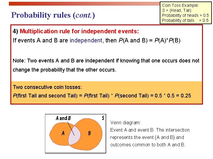 Coin Toss Example: S = {Head, Tail} Probability of heads = 0. 5 Probability